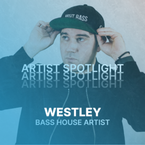 Artist Spotlight Westley